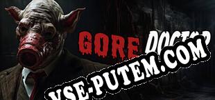 Gore Doctor (2024/RUS/ENG/RePack от 2000AD)