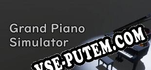 Grand Piano Simulator (2025) | RePack от AHCU
