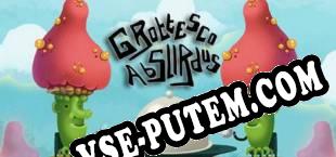 Grottesco Absurdus (2018) | RePack от NoPE