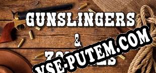 Gunslingers  Zombies (2021/RUS/ENG/Пиратка)