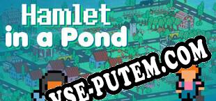 Hamlet in a Pond (2025/RUS/ENG/RePack от SCOOPEX)