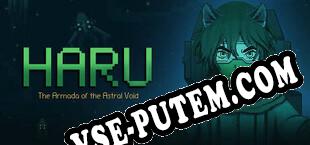 Haru The Armada of the Astral Void (2025/RUS/ENG/Пиратка)