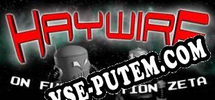 Haywire on Fuel Station Zeta (2015/RUS/ENG/Пиратка)