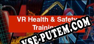 Health and Safety VR Training Bundle (2022/RUS/ENG/RePack от VORONEZH)