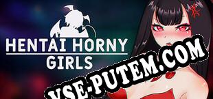 Hentai Horny Girls (2021/RUS/ENG/Пиратка)