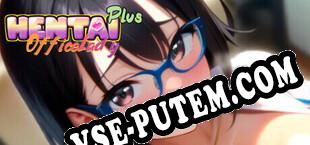 Hentai OfficeLady Plus (2024/RUS/ENG/Пиратка)