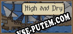 High and Dry (2023/MULTI/RePack от Dual Crew)