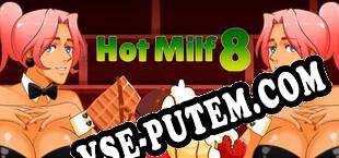 Hot Milf 8 (2022/RUS/ENG/Лицензия)