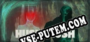 Hush Hush Unlimited Survival Horror (2016/RUS/ENG/Лицензия)