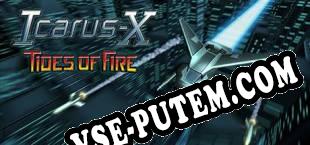 Icarus-X Tides of Fire (2015/RUS/ENG/Лицензия)