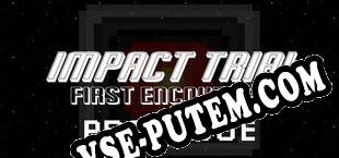 Impact Trial First Encounter Prologue (2024/RUS/ENG/Пиратка)
