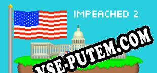 Impeached 2 (2023/MULTI/RePack от NAPALM)