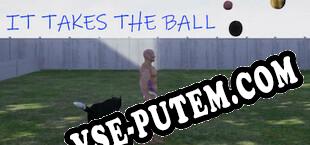 IT TAKES THE BALL (2021/RUS/ENG/RePack от UPLiNK)