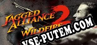 Jagged Alliance 2 Wildfire (2012/RUS/ENG/Пиратка)