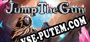 Jump The Gun (2022/MULTI/RePack от Solitary)