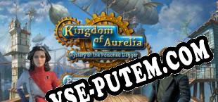 Kingdom of Aurelia Mystery of the Poisoned Dagger (2016/MULTI/RePack от PARADOX)