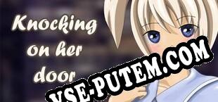Knocking on her door (2018) | RePack от SlipStream