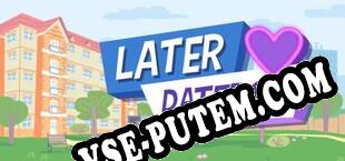 Later Daters Premium (2020/RUS/ENG/Пиратка)