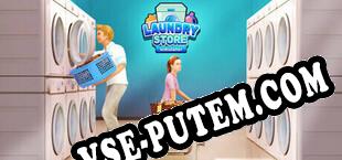 Laundry Store Simulator (2024/RUS/ENG/Лицензия)