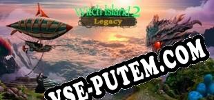Legacy Witch Island 2 (2020/RUS/ENG/Пиратка)