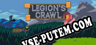 Legions Crawl 2 (2020) | RePack от h4xx0r