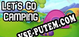 Lets Go Camping (2022/RUS/ENG/RePack от BBB)
