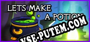 Lets Make a Potion (2023/RUS/ENG/Лицензия)