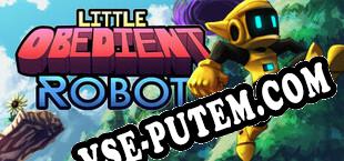 Little Obedient Robot (2022/RUS/ENG/Лицензия)