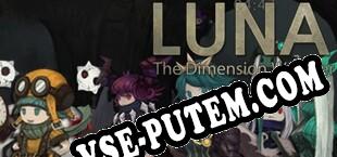 Luna  The Dimension Watcher (2020/RUS/ENG/Лицензия)