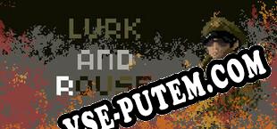 Lurk And Rouse (2025/RUS/ENG/RePack от s0m)