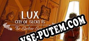 Lux, City of Secrets (2021) | RePack от NAPALM