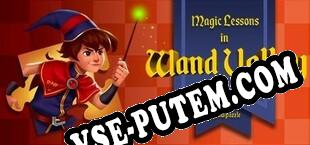 Magic Lessons in Wand Valley a jigsaw puzzle tale (2020/RUS/ENG/Пиратка)