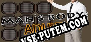 Mans body For adults (2021) | RePack от ScoRPioN2