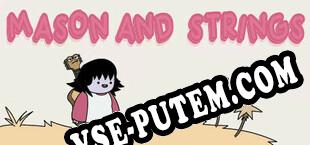 Mason and Strings (2021) | RePack от VENOM