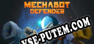 Mechabot Defender (2025) | RePack от WDYL-WTN