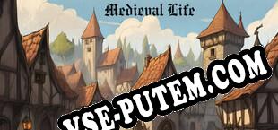 Medieval Life (2025/RUS/ENG/RePack от TPoDT)