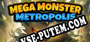 Mega Monster Metropolis (2025/RUS/ENG/Лицензия)