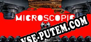 MICROSCOPIC (2023/MULTI/RePack от UP7)