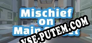 Mischief On Main Street (2025/RUS/ENG/Пиратка)