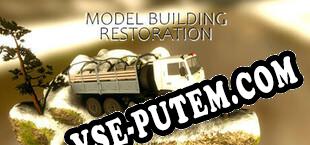 Model Building Restoration (2021/MULTI/RePack от ismail)