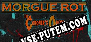 Morgue Rot  The Coroners Quest (2025/RUS/ENG/Пиратка)