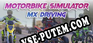 Motorbike Simulator MX Driving (2024) | RePack от PANiCDOX