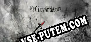 MyCityAndArmy (2021/MULTI/RePack от Black_X)
