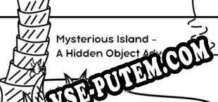 Mysterious Island A Hidden Object Adventure (2022) | RePack от iRRM