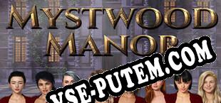 Mystwood Manor (2022/RUS/ENG/RePack от ASA)