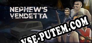 Nephews Vendetta (2025/RUS/ENG/Лицензия)