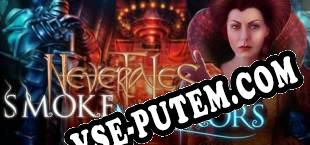 Nevertales Smoke and Mirrors Collectors Edition (2017/RUS/ENG/Пиратка)