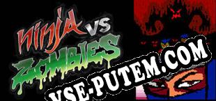 Ninja VS Zombies (2022/RUS/ENG/Пиратка)