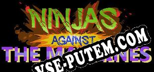 Ninjas Against the Machines (2022/RUS/ENG/Пиратка)