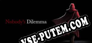 Nobodys Dilemma (2023/RUS/ENG/RePack от CiM)